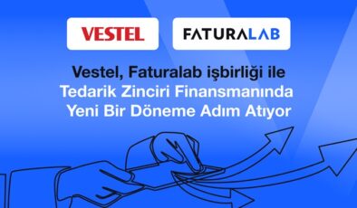 Vestel ve Faturalab ile Tedarik Zinciri Finansmanında Yeni Bir Dönem Başlıyor