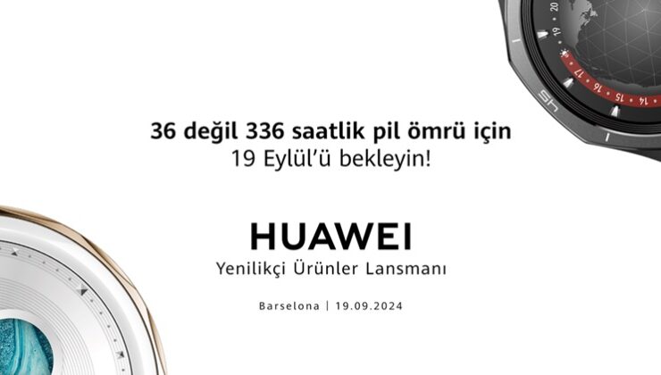 HUAWEI 19 Eylül’de Giyilebilir Teknolojinin Geleceğini Yeniden Şekillendirecek