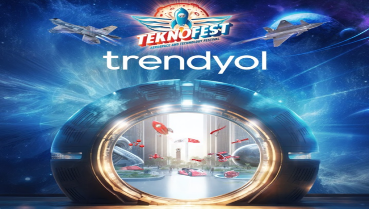 Trendyol, TEKNOFEST 2024’ün Paydaşı Oldu